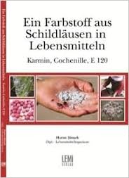 Ein Farbstoff Aus Shildlausen In Lebenmitteln