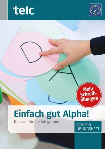 Einfach gut Alpha! Schreibübungsheft