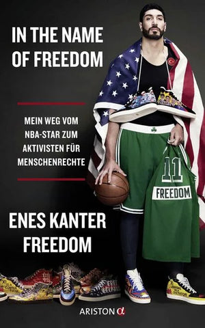 In the Name of Freedom: Mein Weg vom NBA-Star zum Aktivisten für Menschenrechte - Deutsche Ausgabe