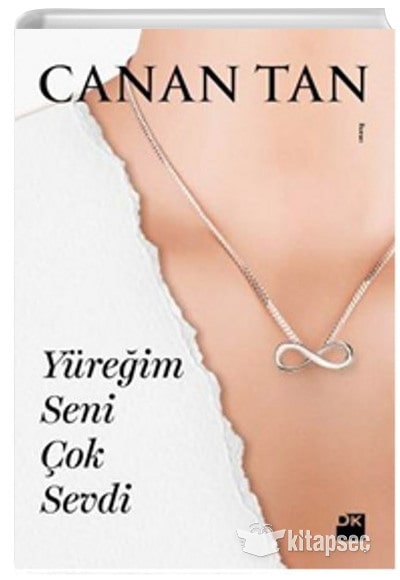 Yüreğim Seni Çok Sevdi. Canan Tan