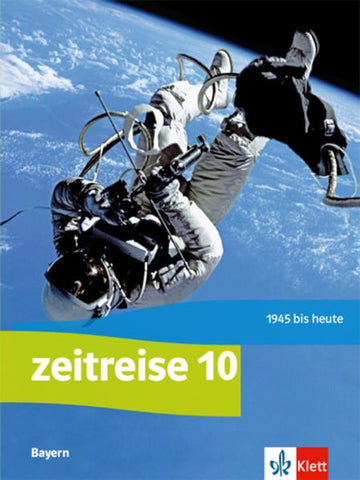 Zeitreise 10. Schulbuch Klasse 10. Ausgabe Bayern Realschule