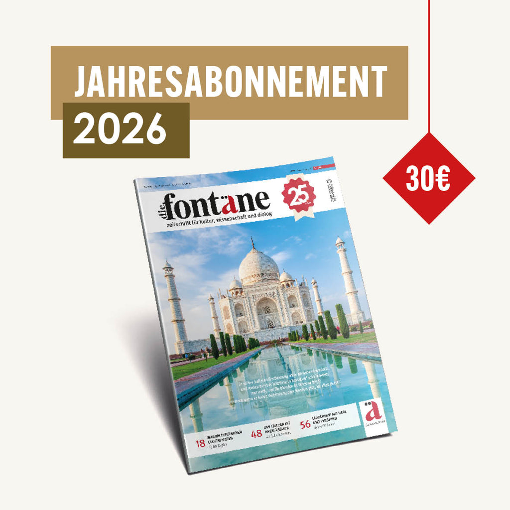 Die Fontäne Jahresabo- 2026