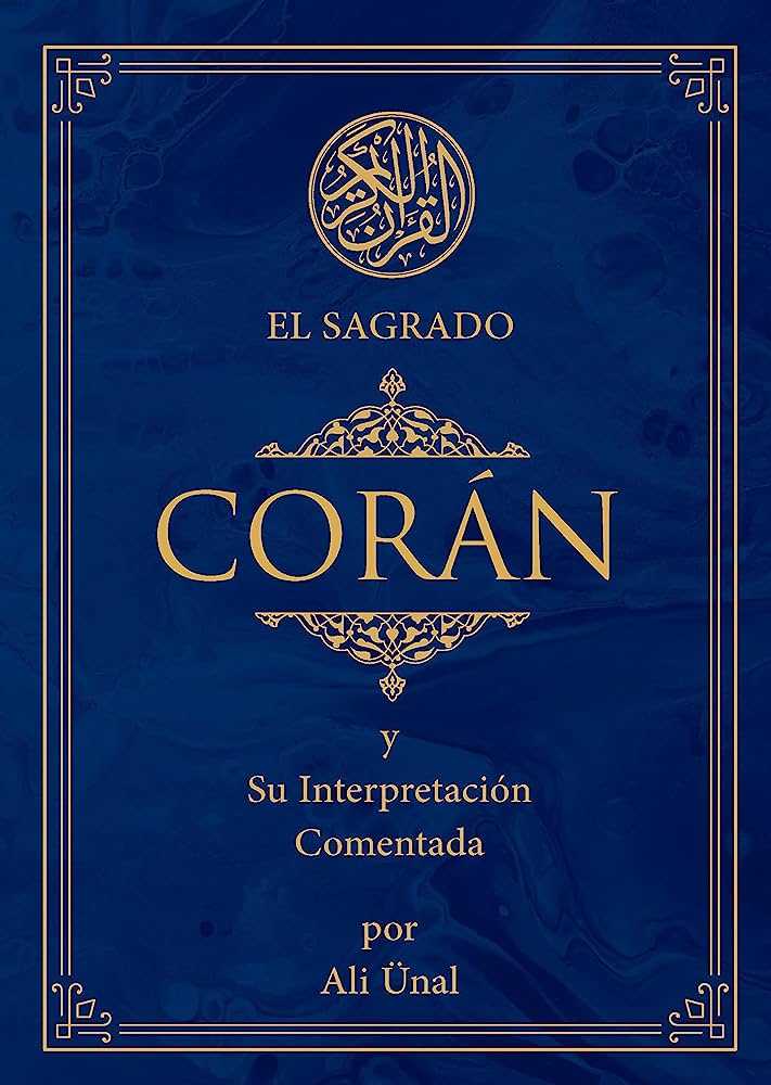 El Sagrado Coran: y Su Interpretacion Comentada (Spanish Edition)