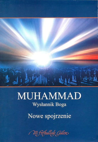 Muhammad Wyslannik Boga (Sonsuz Nur Lehce)