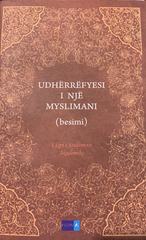 Udherrefyesi I nje Myslimani -Bir Muslumanin Yol Haritasi (Albanian)
