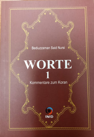 Worte 1 - Kommentare zum Koran