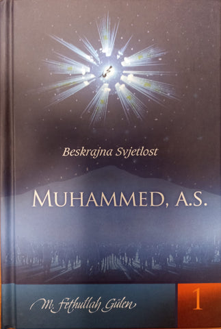 Beskrajna Svjetlost Muhammed A.S - 1
