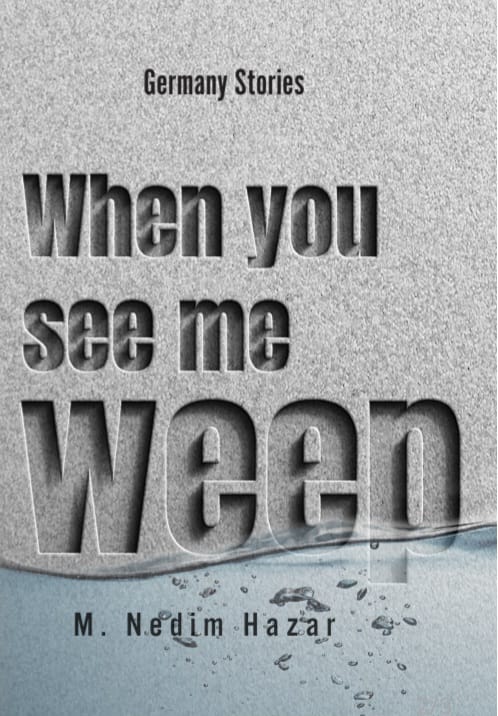 When You See Me Weep