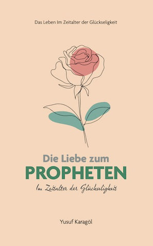Die Liebe zum PROPHETEN