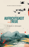 Aufrichtigkeit und Treue Im Zeitalter Der Glückseligkeit