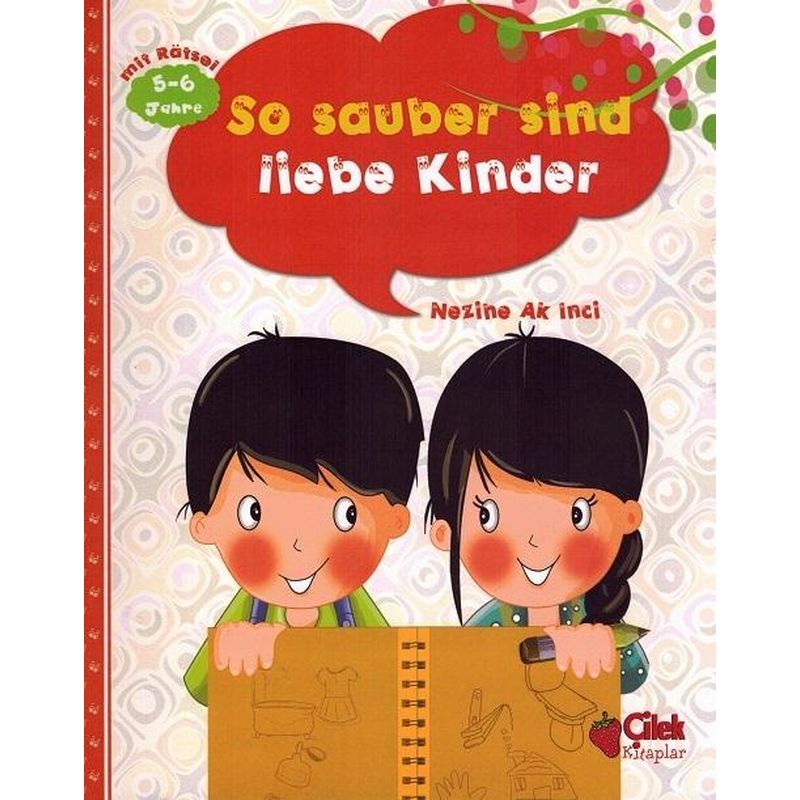 So sauber sind liebe Kinder