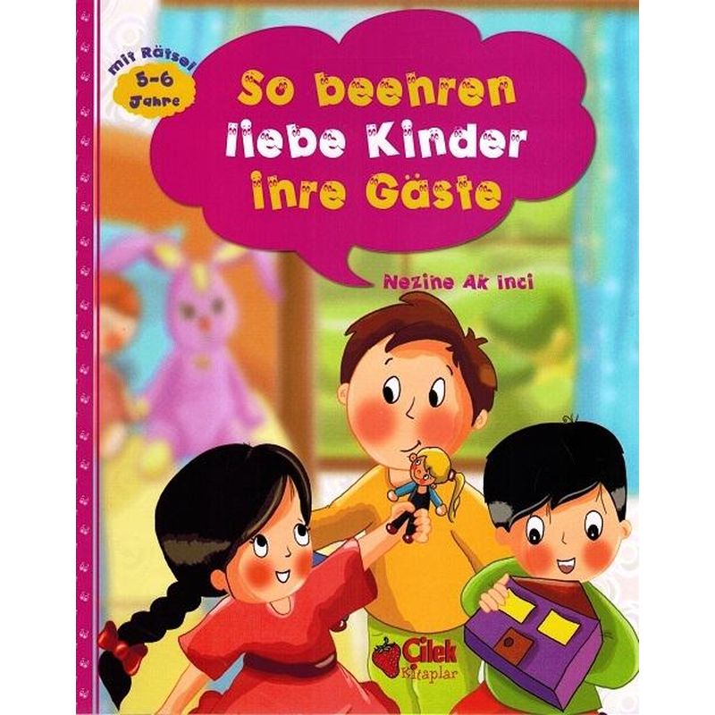 So beehren liebe Kinder ihre Gäste