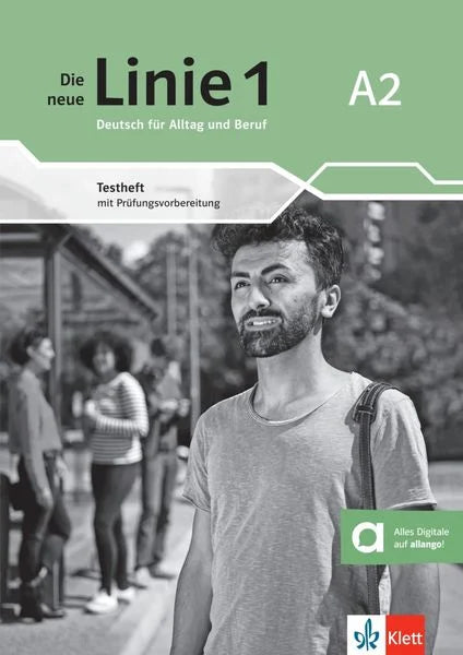 Die neue Linie 1 A2. Testheft mit Prüfungsvorbereitung und Audios