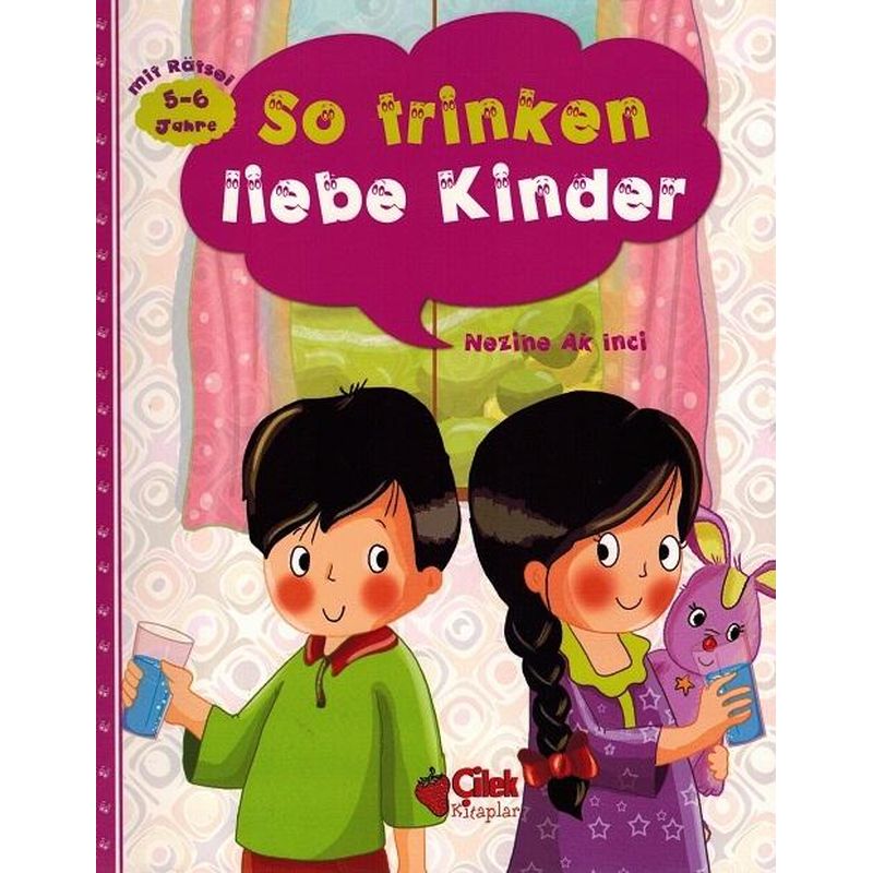 So Trinken Liebe Kinder