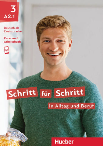 Schritt für Schritt in Alltag und Beruf 3 / Kursbuch + Arbeitsbuch