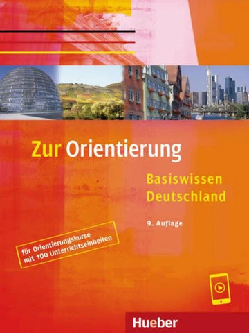 Zur Orientierung Basiswissen Deutschland.Deutsch als Fremdsprache / Kursbuch