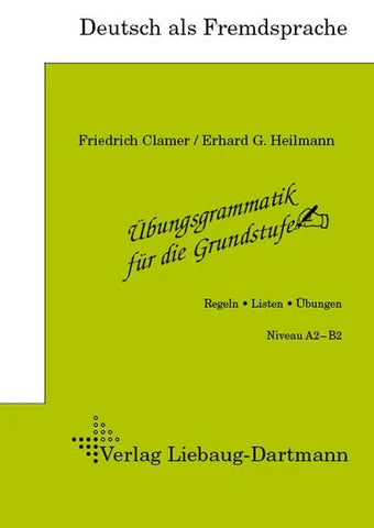 Übungsgrammatik für die Grundstufe A2-B2