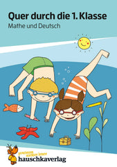 Quer durch die 1. Klasse, Mathe und Deutsch - Übungsblock