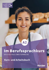 Im Berufssprachkurs A2. Kurs- und Arbeitsbuch plus interaktive Version
