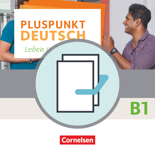 Pluspunkt Deutsch - Leben in Deutschland Allgemeine Ausgabe · B1: Gesamtband