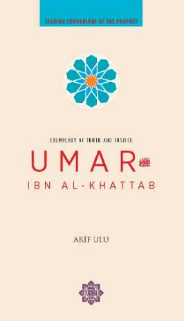 Umar ibn Al-Khattab (Leading Companions of the Prophet)