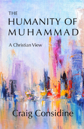 Humanity of Muhammad, the - A Christian View