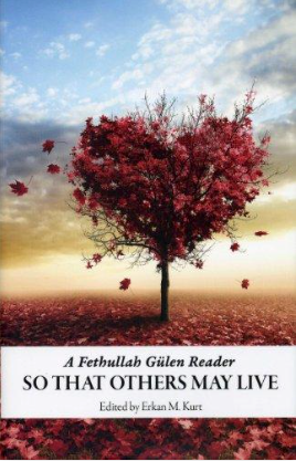 So That Others May Live A Fethullah Gulen Reader (hardcover)