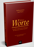 Kleine Worte: zu großen Geheimnissen des Seins, des Menschen und des Glaubens