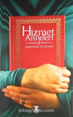 Hizmet Anneleri 2 - Şemsinur Özdemir