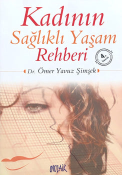 Kadının sağlıklı yaşam rehberi
