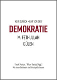 Kein zurück von der Demokratie M. Fethullah Gülen