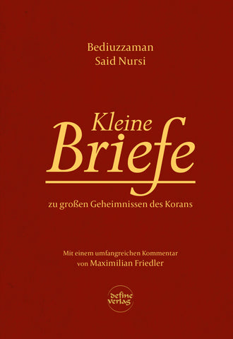 Kleine Briefe: Zu großen Geheimnissen des Korans