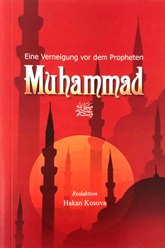 Muhammad - Eine Verneigung vor dem Propheten