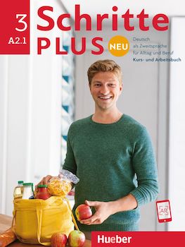 Schritte plus Neu 3 A2.1 | Kursbuch | Deutsch als Zweitsprache für Alltag und Beruf