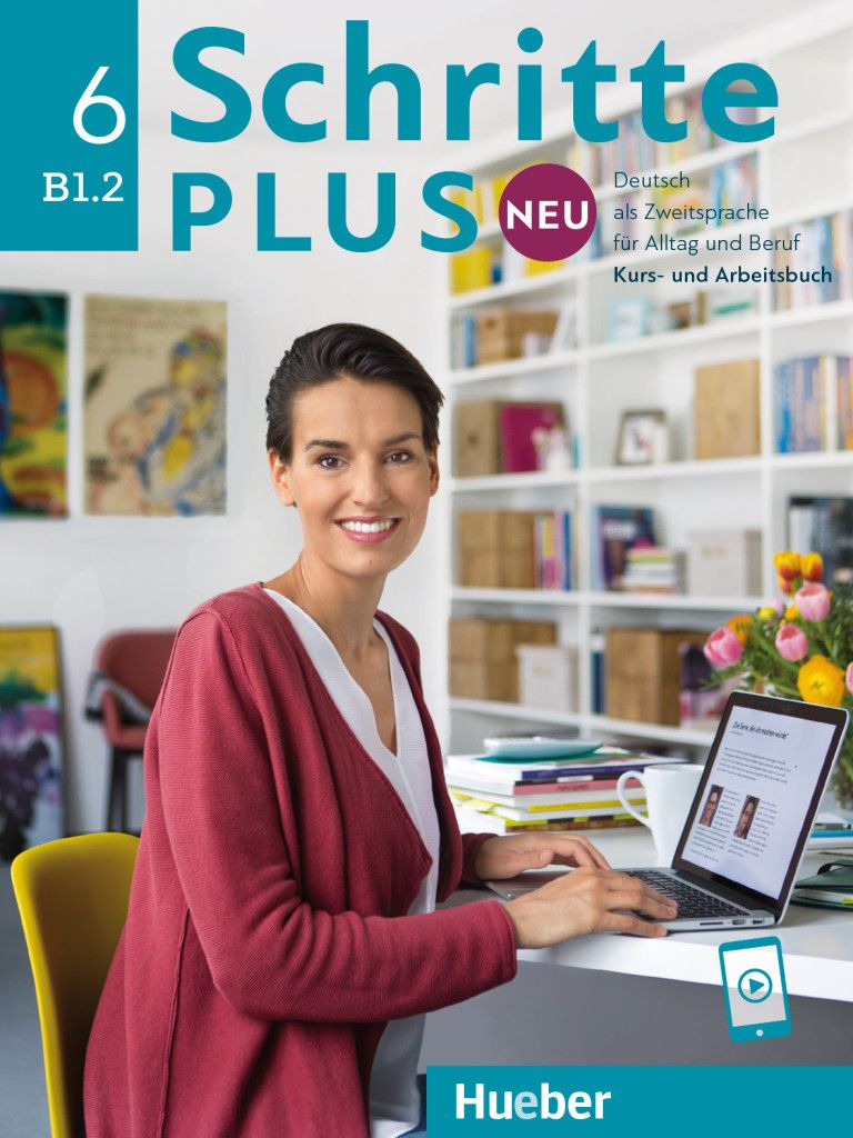 Schritte plus Neu 6 B1.2 | Kursbuch | Deutsch als Zweitsprache für Alltag und Beruf