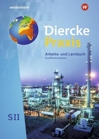 Diercke Praxis SII - Arbeits- und Lernbuch