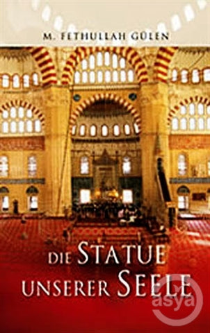 DIE STATUE UNSERER SEELE /