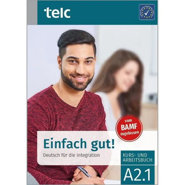 Einfach Gut! Deutsch für die Integration A2.1