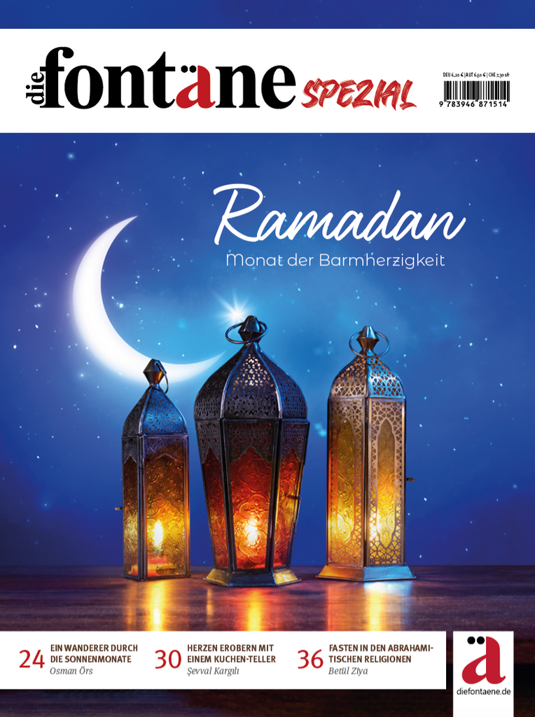 Ramadan - Monat der Barmherzigkeit - Fontäne Spezial