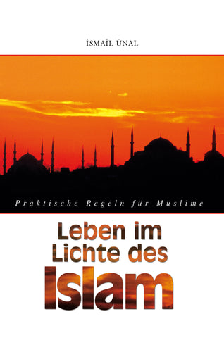 Leben im Lichte des Islam