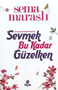 Sevmek Bu Kadar Güzelken